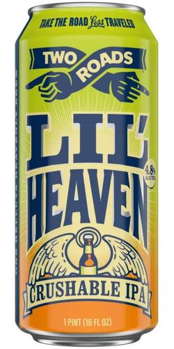 Two Roads, Li ´ Heaven Crushable Ipa